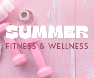 Top Summer Fitness and Wellness Offers